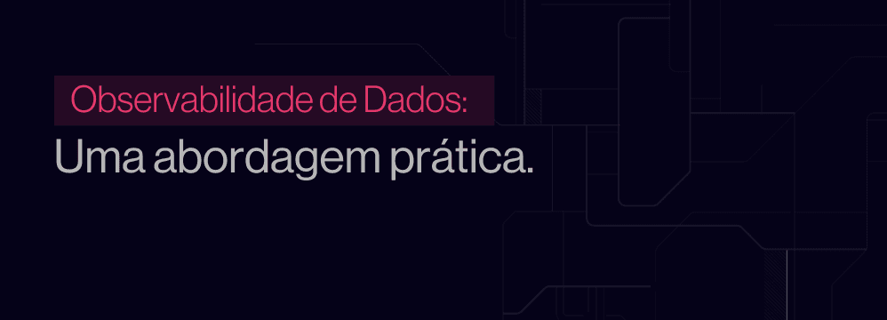 Dashboard de observabilidade de dados com métricas de qualidade, freshness e alertas de pipeline